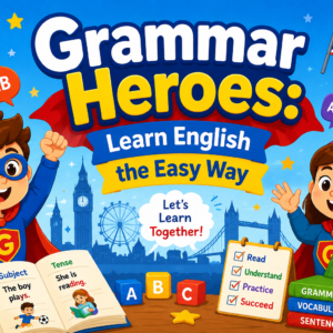 Grammar-Heroes-Learn-English-the-Easy-Way